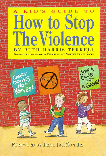 Title details for A Kid's Guide to How to Stop the Violence by Ruth Harris Terrell - Available